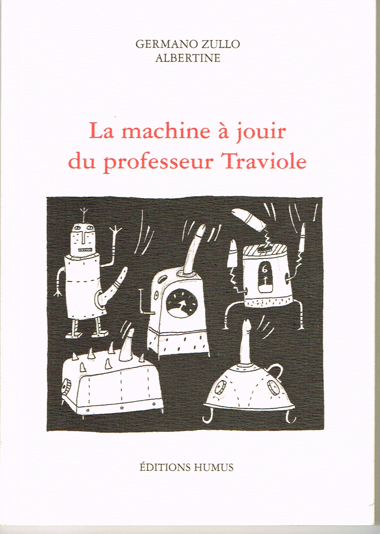 La machine à jouir du professeur Traviole